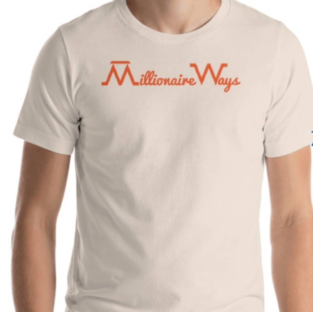 Millionaire Ways t-shirt
